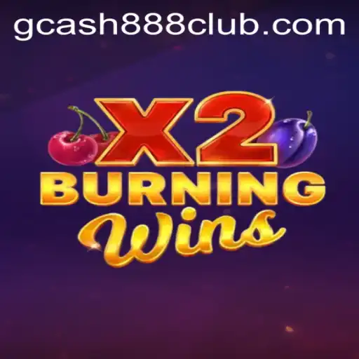 Exploring the Excitement of BurningWinsX2 at Gcash88.COM