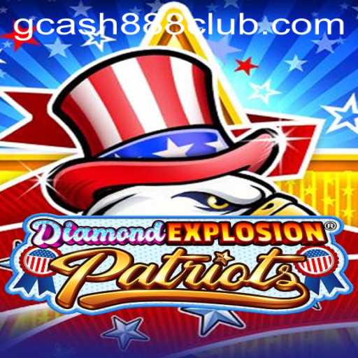 Exploring DiamondExplosionPatriots: The Ultimate Gaming Experience with Gcash88.COM