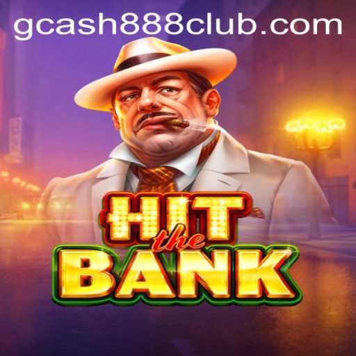 Exploring the Thrills of HitTheBank with Gcash88.COM