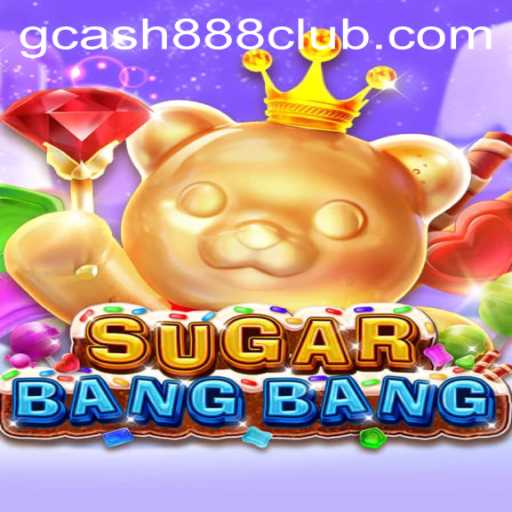 Exploring the Thrills of SUGARBANGBANG: A Unique Gaming Experience