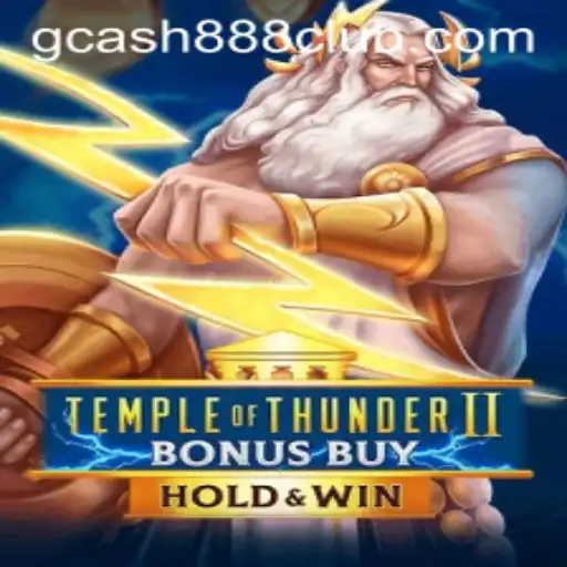 Exploring TempleofThunderIIBonusBuy in Association with Gcash88.COM