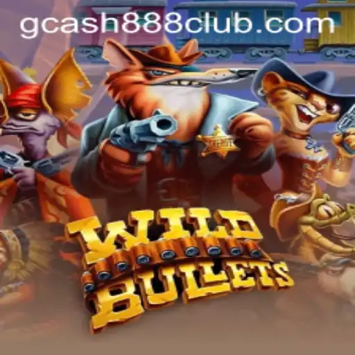 Discover the Thrilling World of WildBullets and Experience Gcash88.COM