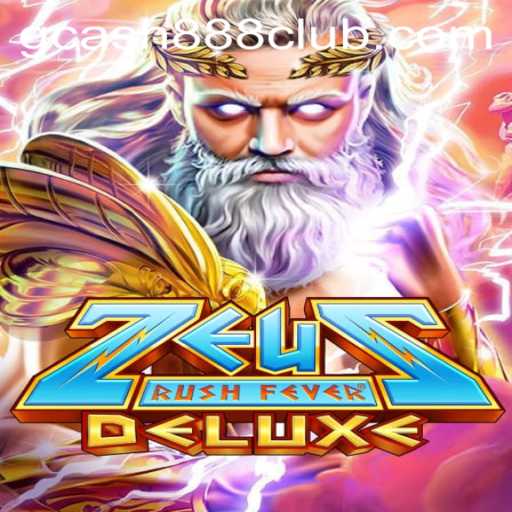 ZeusRushFeverDeluxe: A Thrilling Adventure in Online Gaming